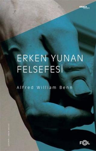 Erken Yunan Felsefesi %17 indirimli Alfred William Benn