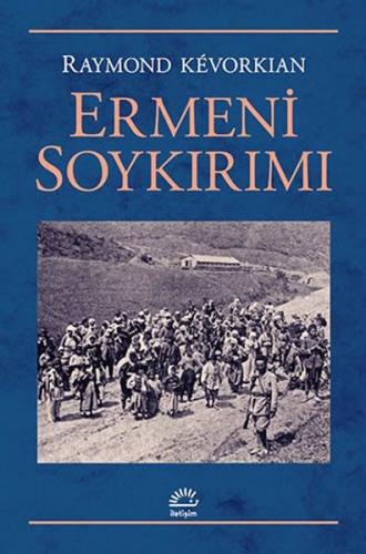 Ermeni Soykırımı %10 indirimli Raymond Kevorkian