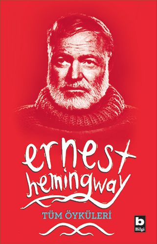 Ernest Hemingway Tüm Öyküleri %15 indirimli Ernest Hemingway