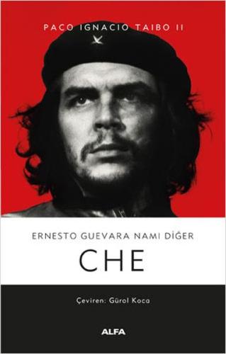 Ernesto Guevara Namı Diğer Che - Ciltli %10 indirimli Paco Ignacio Tai