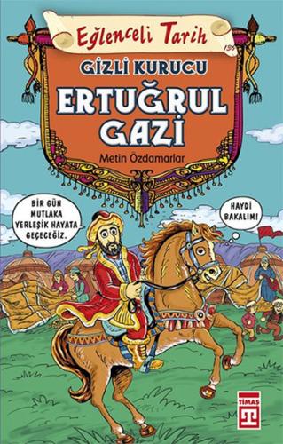 Ertuğrul Gazi - Gizli Kurucu Metin Özdamarlar