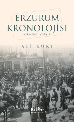 Erzurum Kronolojisi - Yirminci Yüzyıl %14 indirimli Ali Kurt