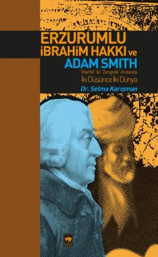 Erzurumlu İbrahim Hakkı ve Adam Smith %19 indirimli Selma Karışman