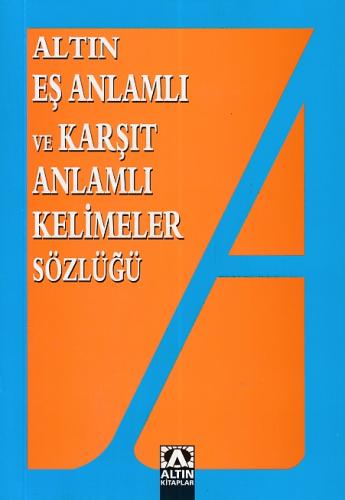 Eş Anlamlı ve Zıt Anlamlı Kelimeler Sözlüğü %10 indirimli Yavuz Kandem