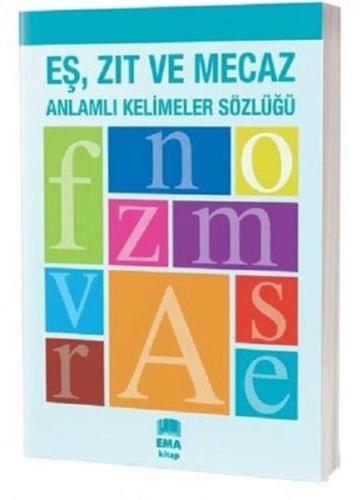 Eş Zıt ve Mecaz Anlamlı Kelimeler Sözlüğü %20 indirimli Kolektif