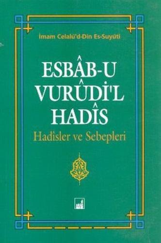 Esbab-ı Vurudi'l Hadis %17 indirimli Celalud-Din Es-Suyuti