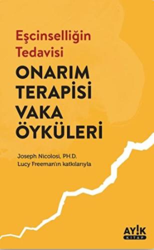 Eşcinselliğin Tedavisi: Onarım Terapisi Vaka Öyküleri %20 indirimli Jo