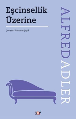 Eşcinsellik Üzerine Alfred Adler