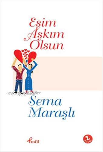 Eşim Aşkım Olsun %17 indirimli Sema Maraşlı