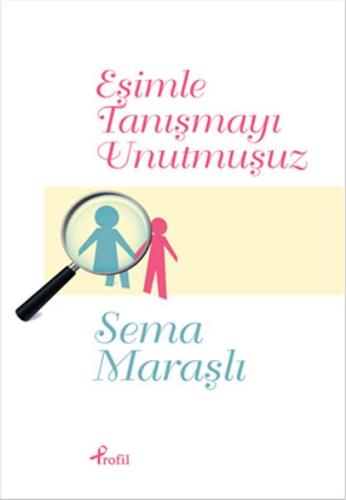 Eşimle Tanışmayı Unutmuşuz %17 indirimli Sema Maraşlı