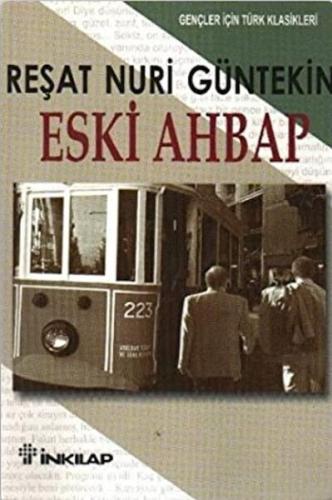 Eski Ahbap %15 indirimli Reşat Nuri Güntekin