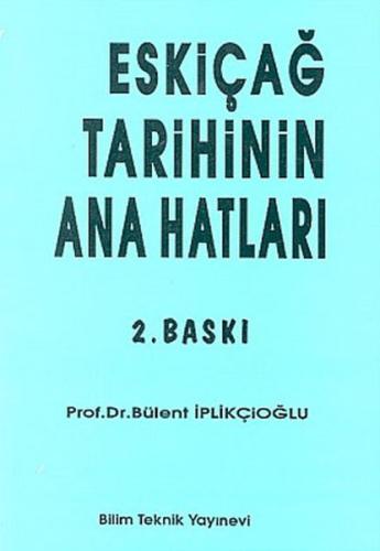 Eski Çağ Tarihin Anahatları Bülent İplikçioğlu