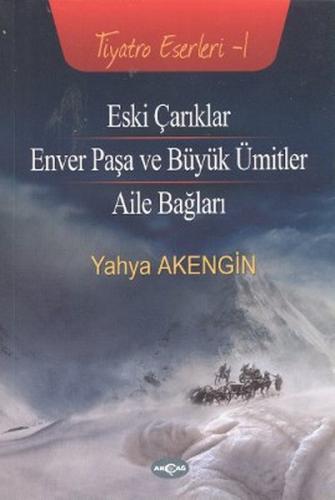 Eski Çarıklar - Enver Paşa ve Büyük Ümitler - Aile Bağları %15 indirim