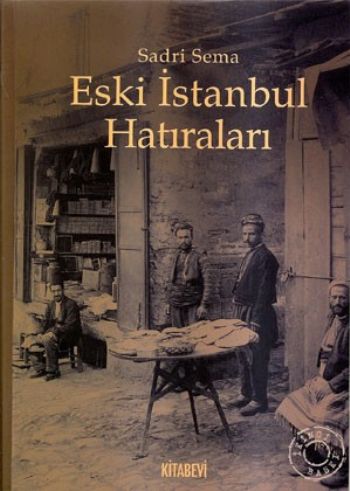 Eski İstanbul Hatıraları %14 indirimli Sadri Sema