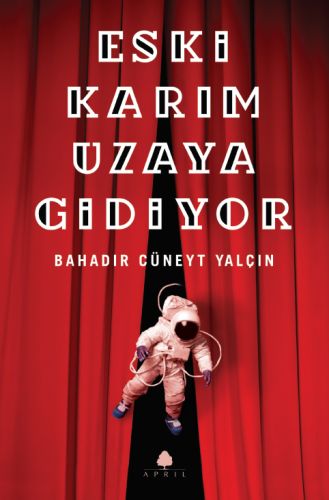 Eski Karım Uzaya Gidiyor %20 indirimli Bahadır Cüneyt Yalçın