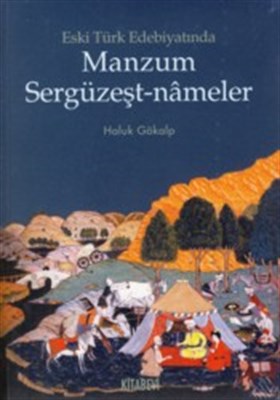 Eski Türk Edebiyatında Manzum Sergüzeşt-nameler %14 indirimli Haluk Gö