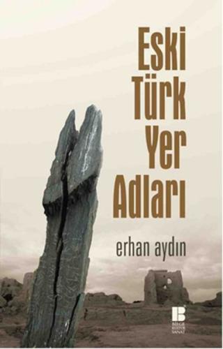 Eski Türk Yer Adları %14 indirimli Erhan Aydın