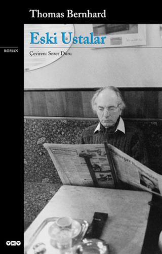 Eski Ustalar - Modern Klasikler %18 indirimli Thomas Bernhard