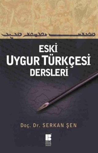 Eski Uygur Türkçesi Dersleri Serkan Şen