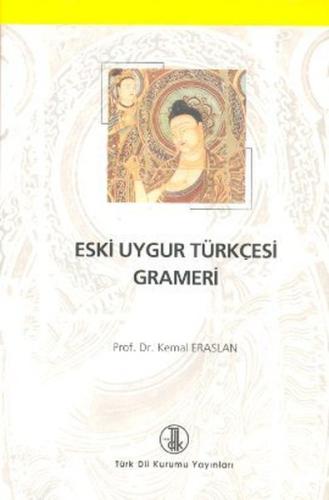 Eski Uygur Türkçesi Grameri Kemal Eraslan