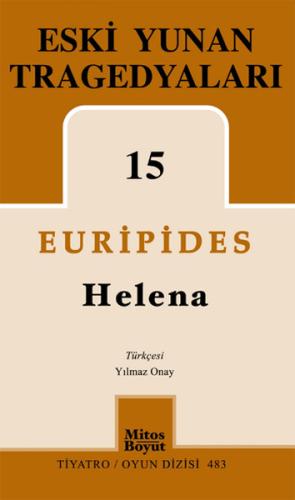 Eski Yunan Tragedyaları 15 Helena %15 indirimli Euripides