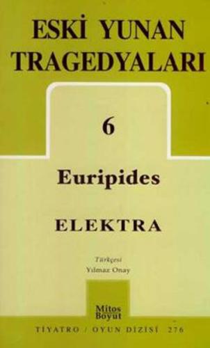 Eski Yunan Tragedyaları 6 / Elektra %15 indirimli Euripides