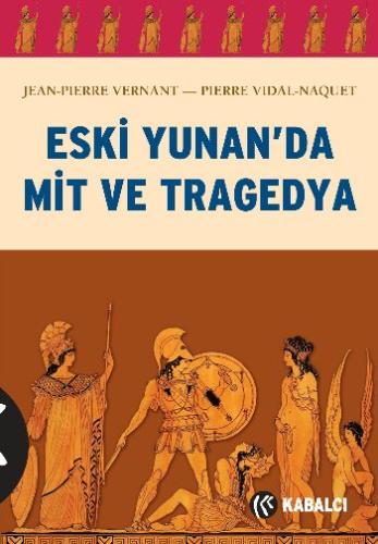 Eski Yunan'da Mit ve Tragedya Pierre Vidal-Naquet