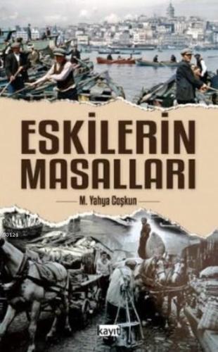 Eskilerin Masalları M. Yahya Coşkun