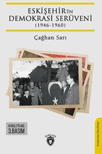 Eskişehir’in Demokrasi Serüveni (1946-1960) %25 indirimli Çağhan Sarı