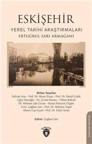 Eskişehir Yerel Tarihi Araştırmaları Ertuğrul Sarı Armağanı %25 indiri