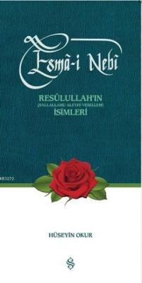 Esma-i Nebi Resulullah'ın (s.a.v.) İsimleri %17 indirimli Hüseyin Okur