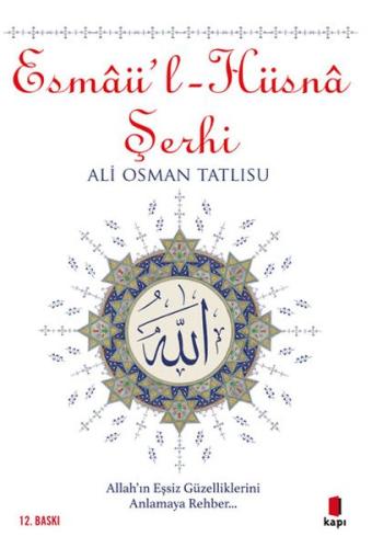 Esmaü'l - Hüsna Şerhi %10 indirimli Ali Osman Tatlısu