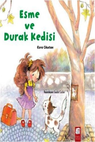 Esme ve Durak Kedisi %10 indirimli Esra Okutan