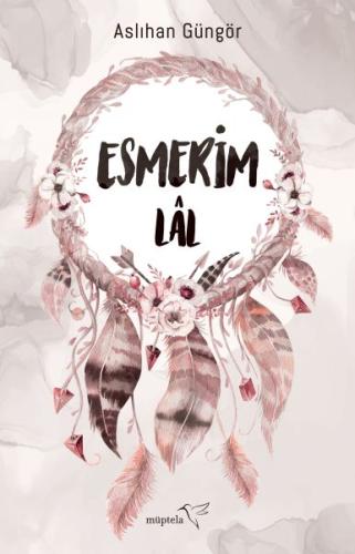 Esmerim-Lâl %12 indirimli Aslıhan Güngör