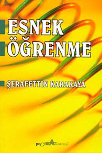 Esnek Öğrenme Şerafettin Karakaya