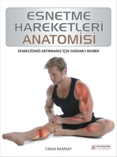 Esnetme Hareketleri Anatomisi %14 indirimli Craig Ramsay