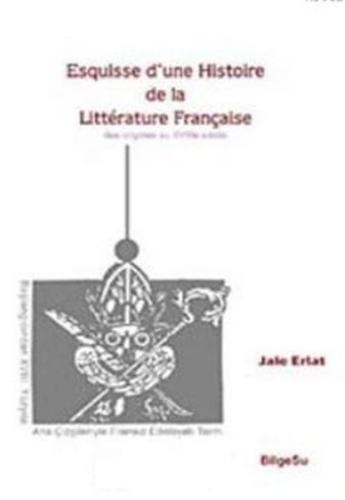 Esquisse d'une Histoire de la Litterature Française %10 indirimli Jale