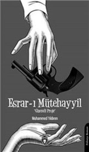 Esrar-ı Mütehayyil - Gizemli Proje %25 indirimli Muhammed Yıldırım