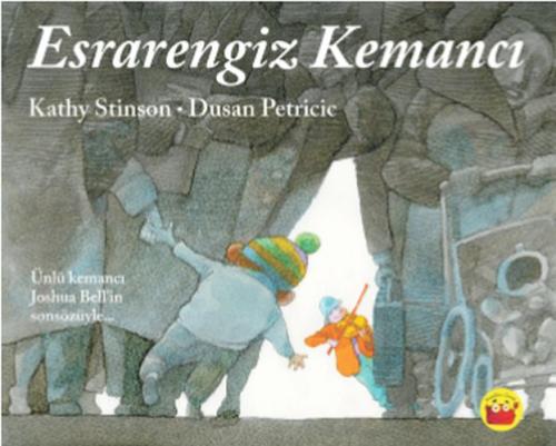 Esrarengiz Kemancı Kathy Stinson - Dusan Petricic