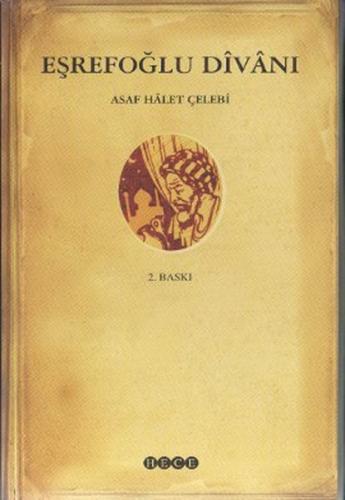 Eşrefoğlu Divanı Asaf Halet Çelebi