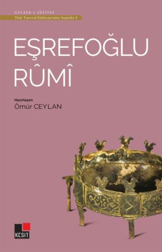 Eşrefoğlu Rumi - Türk Tasavvuf Edebiyatı'ndan Seçmeler 3 %8 indirimli 