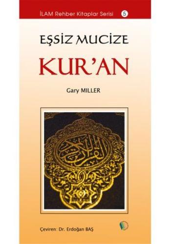 Eşsiz Mucize Kur’an Gary Miller