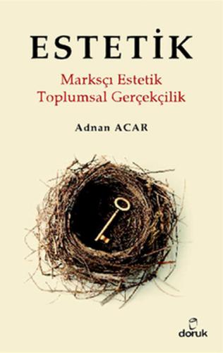 Estetik Marksçı Estetik Toplumsal Gerçeklilik %14 indirimli Adnan Acar