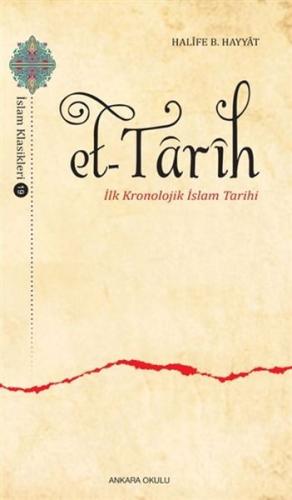 Et-Tarih - İlk Kronolojik İslam Tarihi %20 indirimli Halife B. Hayyat