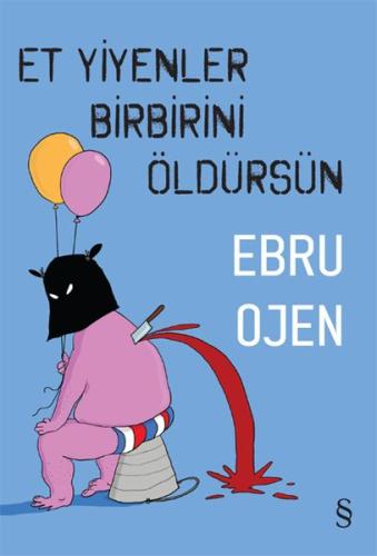 Et Yiyenler Birbirini Öldürsün %10 indirimli Ebru Ojen