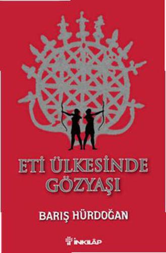 Eti Ülkesinde Gözyaşı %15 indirimli Barış Hürdoğan