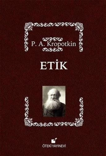 Etik (Ciltli) %17 indirimli Pyotr Alekseyeviç Kropotkin