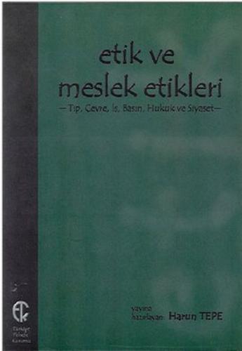 Etik ve Meslek Etikleri %10 indirimli Harun Tepe