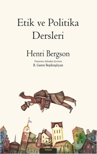 Etik ve Politika Dersleri %35 indirimli Henri Bergson