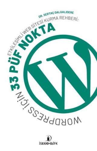 Etkileşimli Web Sitesi Kurma Rehberi: Wordpress İçin 33 Püf Nokta %23 